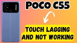 POCO C55 Touch lagging and not working problem Solution