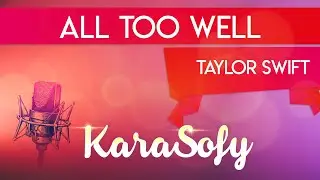 ALL TOO WELL karaoke - Taylor Swift karaoke