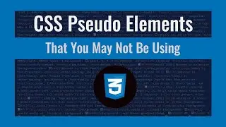 CSS Pseudo Elements That You May Not Be Using