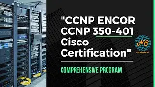 CCNP ENCOR |  CCNP 350-401 | Introduction to Cisco Certification