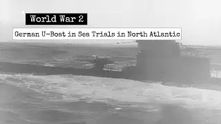 World War 2 - German Submarine In Action In North Atlantic (1942) - German UBoat Clips