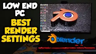 Low End PC Best Render Settings In Blender | How To Increase Rendering Speed In Blender