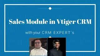 Sales Module in Vtiger CRM