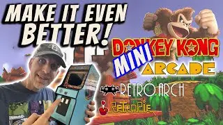 Donkey Kong MINI ARCADE! - MAKING it BETTER! - GRS Build-A-Cade