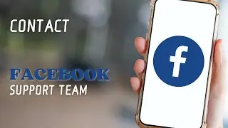 How To Contact Facebook Support Team | Facebook Help Center