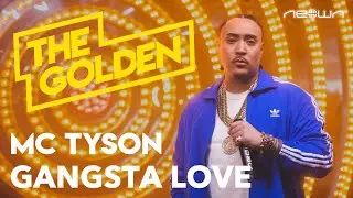 MC TYSON - GANGSTA LOVE (NEOWN: THE GOLDEN Performance Video)