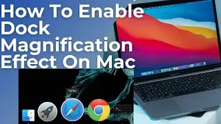 How To Enable Dock Magnification Effect on Mac || Animated Dock on Apple Mac || macOS Dock Effect