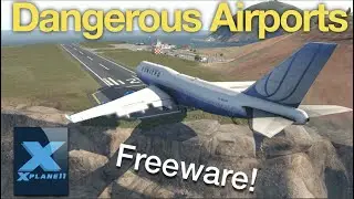 X-Plane 11 Dangerous Airports 2019