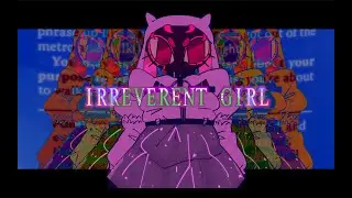 Irreverent Girl - weevildoing ft. ANRI