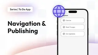 Navigation & Publishing | To Do App | FlutterFlow for Beginners