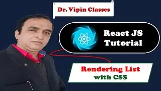 React Tutorial #6 React List Rendering with Inline CSS | Dr Vipin Classes