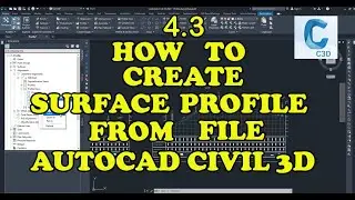 Civil 3D Tutorial - 4.3 How to create surface profile from file.