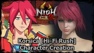 NIOH 2 || Korsica [Hi-Fi Rush] - Female Character Creation