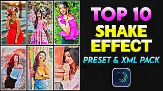 Top 10 Shake Effect Preset | Top 10 Shake Effect Preset Link | Alight Motion Shake Effect Preset
