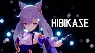 【MMD x Genshin Impact】ヒビカセ / Hibikase【Keqing 刻晴】