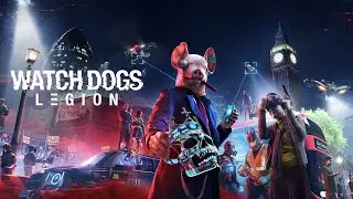 Игра без главного героя | Watch Dogs: Legion