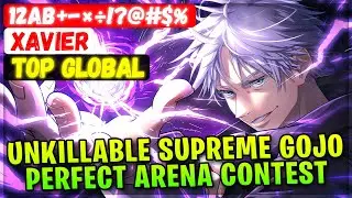 Unkillable Supreme Gojo Perfect Arena Contest [ Top Global Xavier ] 12ab+-×÷!?@#$% - Mobile Legends