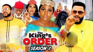 THE KING'S ORDER SEASON 2 -(Trending New Movie)Chizzy Alichi 2021 Latest Nigerian New Movie FULL HD