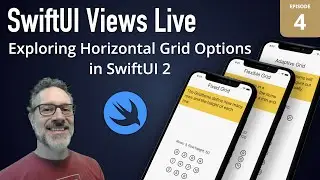 SwiftUI Views Live: 4 - Horizontal Grid Layout Options in SwiftUI 2.0