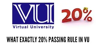 What Exactly 20% Passing Rule in VU