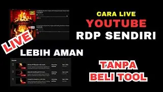 CARA LIVE YOUTUBE PAKAI RDP TANPA BELI TOOL TAMBAHAN