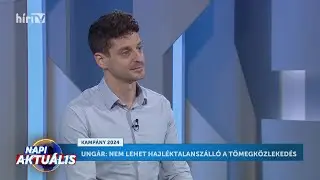 Napi aktuális - Ungár Péter (2024-05-22) - HÍR TV