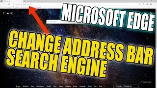 Change The Search Engine That Microsoft Edge Address Bar Uses Tutorial