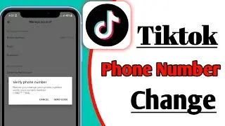 How To Remove Phone Number On Tiktok || Tiktok Phone Number Change