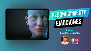 PARTE 2: RECONOCIMIENTO DE EMOCIONES 😉| Face Mesh Mediapipe