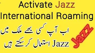 How To Activate Jazz International Roaming | Jazz Roaming Activation | Deactivation Code
