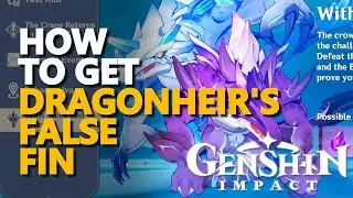 How to get Dragonheirs False Fin Genshin Impact