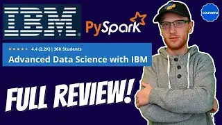 Advanced Data Science with IBM Specialization on Coursera: Full Review!