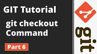 Part 6 | Git Tutorial | Git Commands | Undo changes with git checkout Command