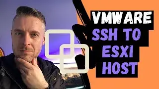 How to Use SSH on VMware: LOGIN and ACCESS an ESXi Host [vSphere 7.0]