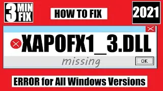 [𝟚𝟘𝟚𝟙]  How to Fix the program cant start because xapofx1_3.dll Missing Error Window 10 64Bit/32Bit