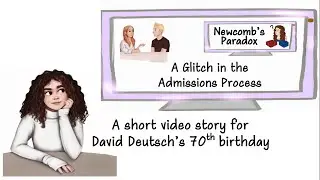 Newcomb's Paradox: A Glitch in the Admissions Process | David Deutsch 70th Birthday