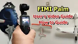 FIMI Palm 3 axis handheld stabilized gimbal camera Users Video Guide