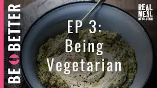 BeBetter - Being Vegetarian | EP 03