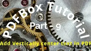 Java PDF Creation : 9. How to align the text vertically in center using PDFbox