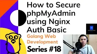 How to Secure phpMyAdmin using Nginx Auth Basic - Golang Web Development