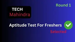 Tech Mahindra | Aptitude & English Test | Selected In Round 1 | Real-time assessment