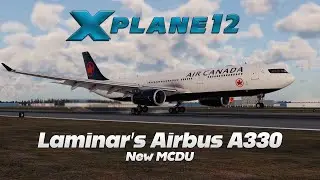 X-Plane 12 | New MCDU for Laminars Default Airbus A330-300