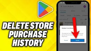 How To Delete Google Play Store Purchase History (2024)