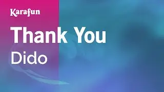 Thank You - Dido | Karaoke Version | KaraFun