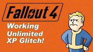 Fallout 4 Unlimited XP Glitch! - Step By Step Guide! - Infinite Levels In Fallout 4
