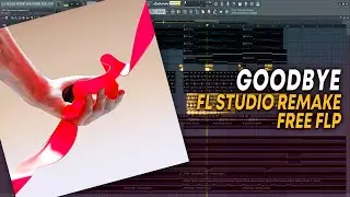 Imanbek, Goodboys - Goodbye [FL Studio Remake + FREE FLP]