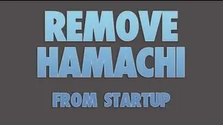 Remove Hamachi from startup