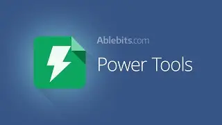 Power Tools -  Google Sheets add on