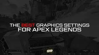 The BEST graphics settings in Apex Legends