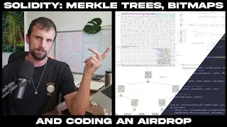 Solidity: Merkle Trees, BitMaps & Coding an Airdrop